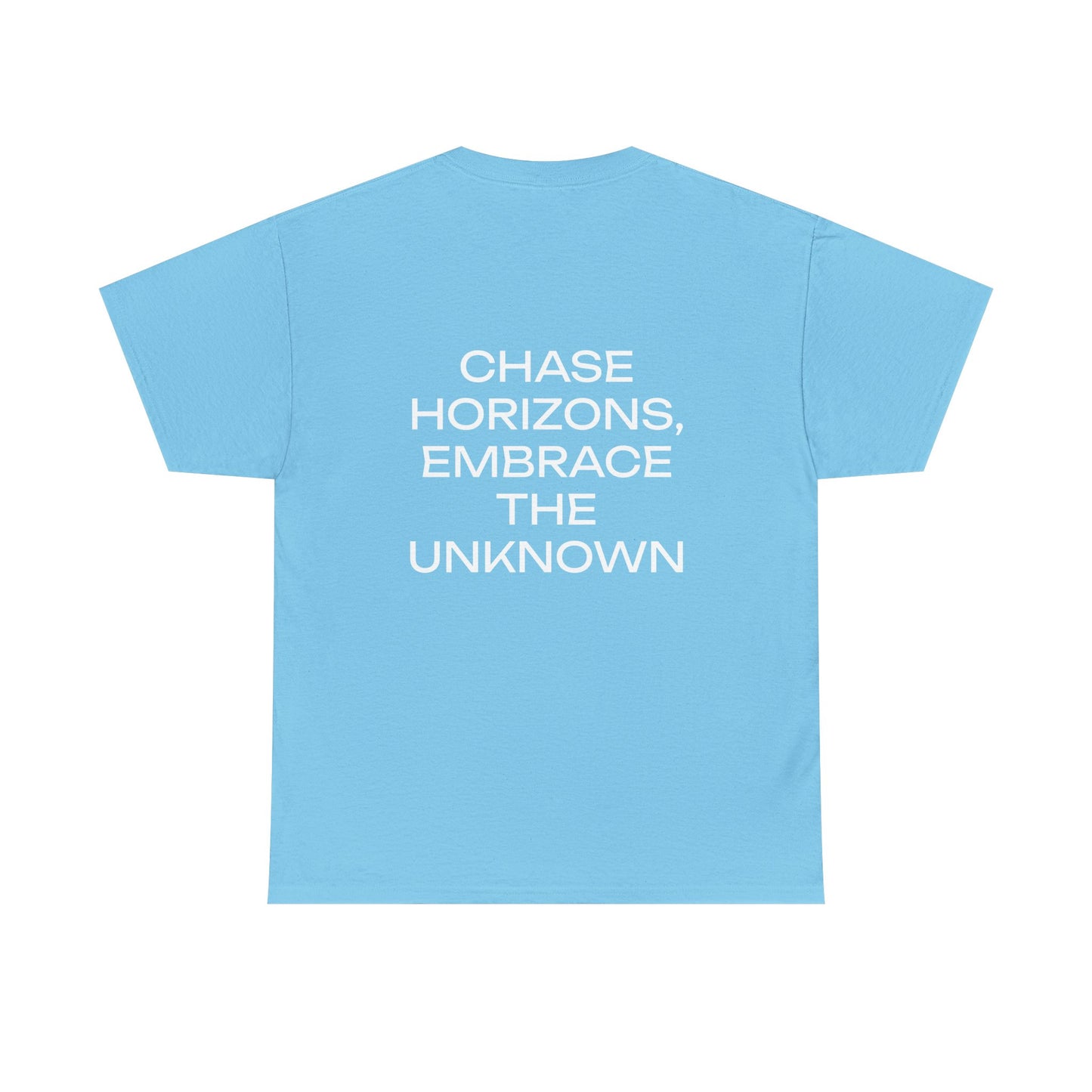 CHASE HORIZONS, EMBRACE THE UNKNOWN. - Unisex Heavy Cotton Tee