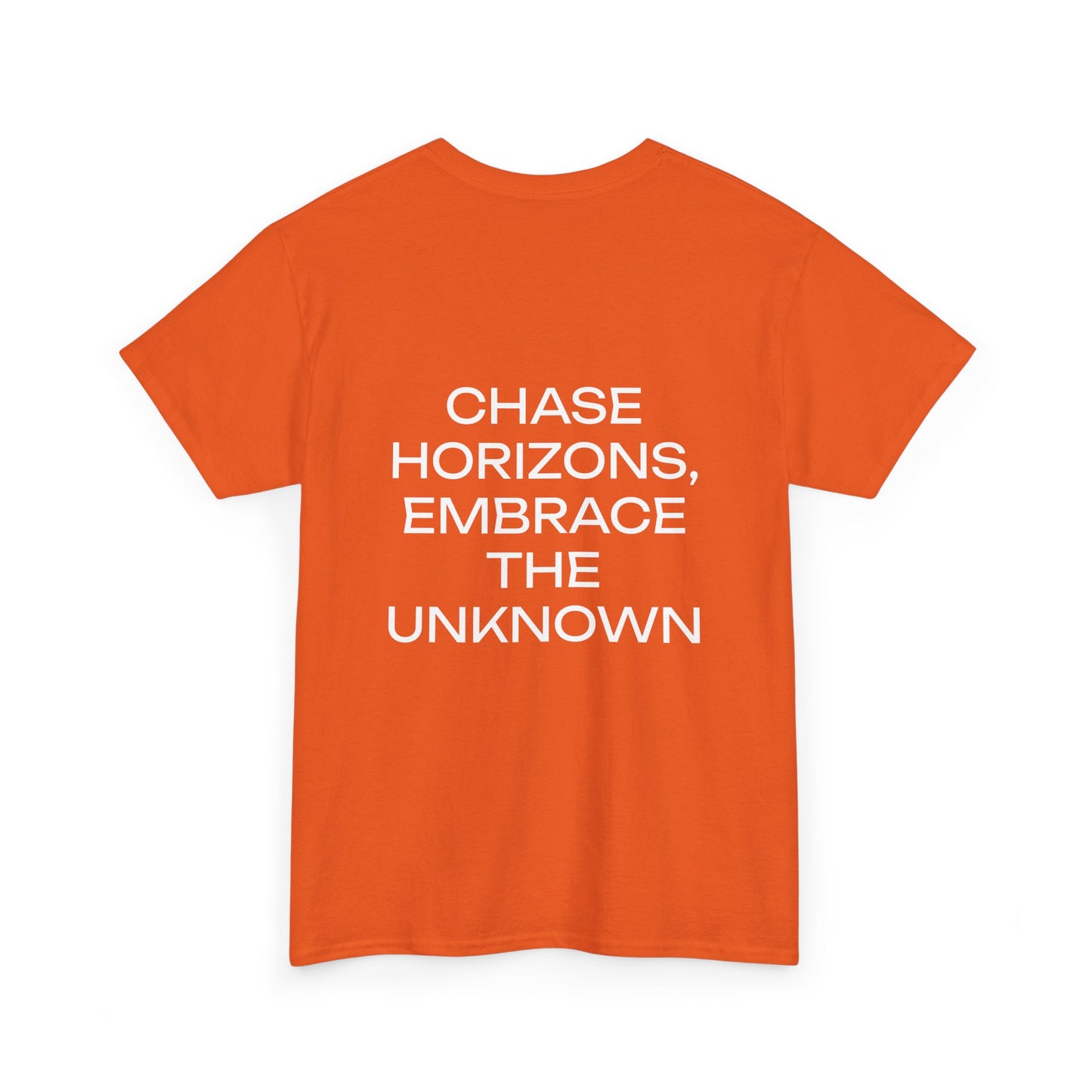 CHASE HORIZONS, EMBRACE THE UNKNOWN. - Unisex Heavy Cotton Tee