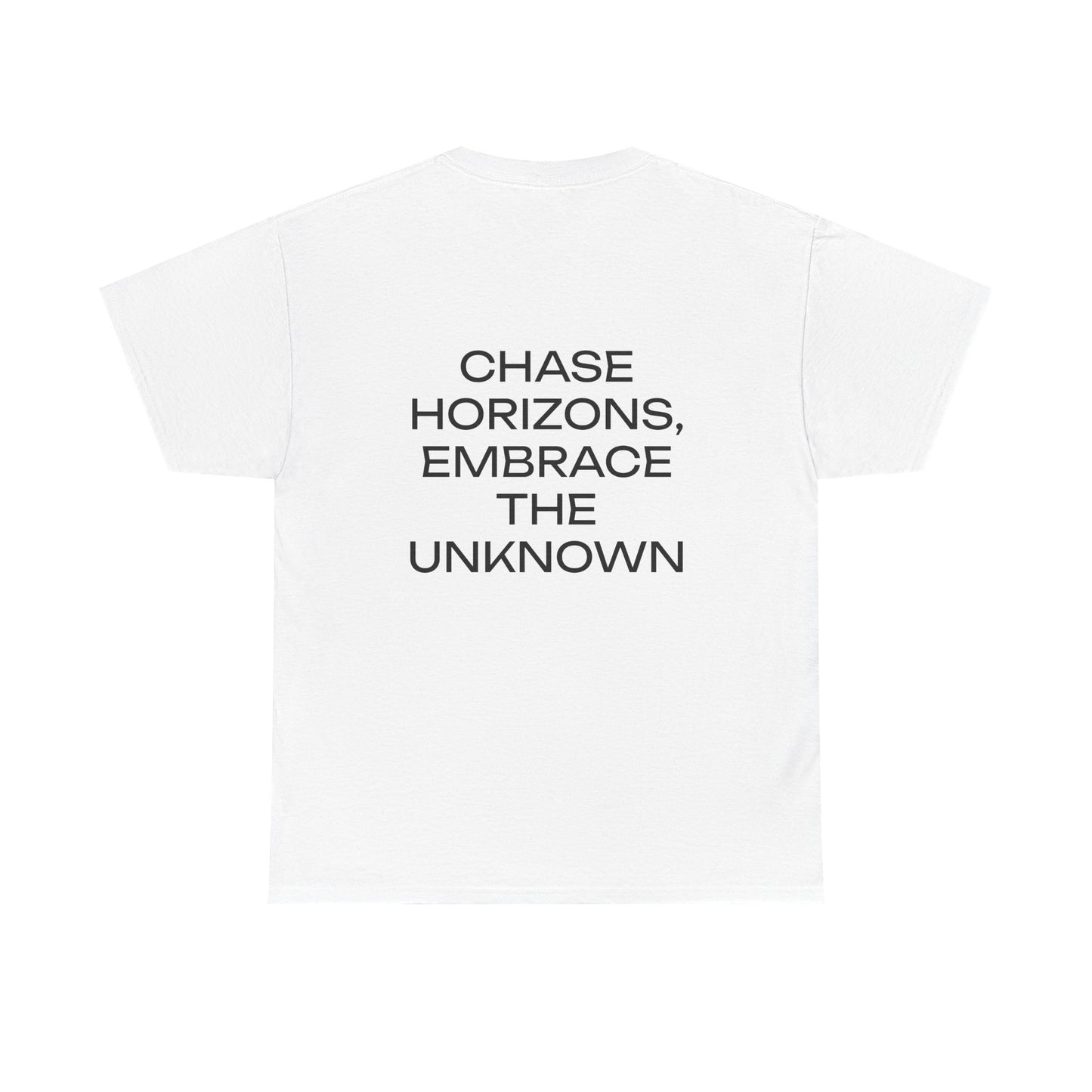 CHASE HORIZONS, EMBRACE THE UNKNOWN. - Unisex Heavy Cotton Tee