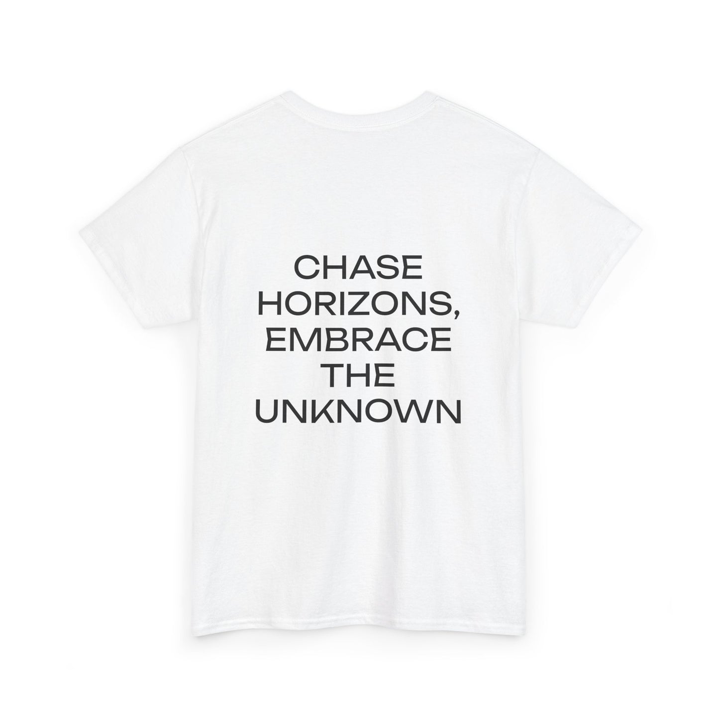 CHASE HORIZONS, EMBRACE THE UNKNOWN. - Unisex Heavy Cotton Tee